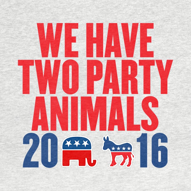 We Have Two Party Animals by VetoTheVote